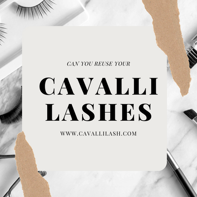 Can you reuse your Cavalli Lashes?